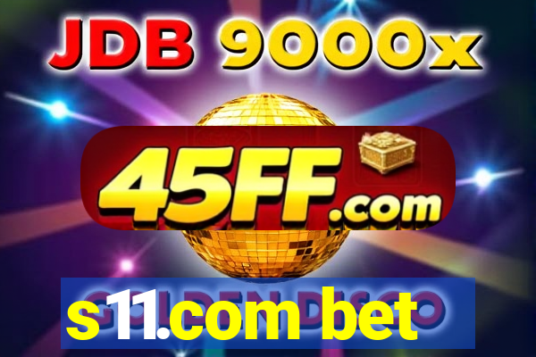 s11.com bet